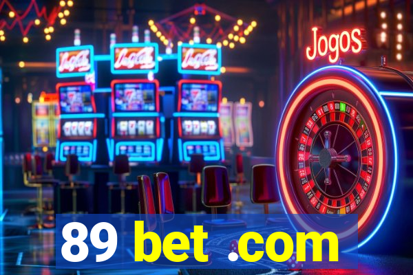 89 bet .com